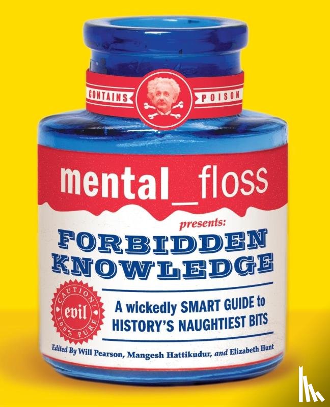 Editors Of Mental Floss - mental floss presents Forbidden Knowledge