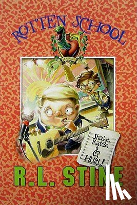 Stine, R.L. - Rotten School #5: Shake, Rattle, and Hurl!