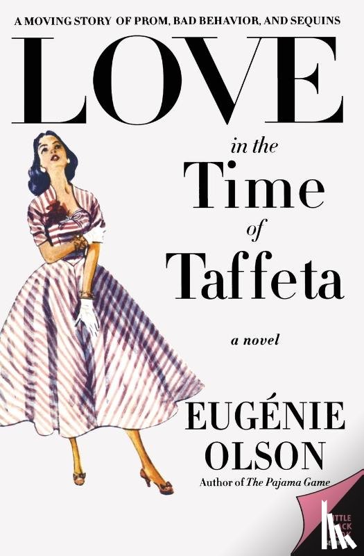 Olson, Eugenie - Love in the Time of Taffeta