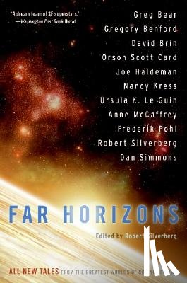 Silverberg, Robert - Far Horizons: All New Tales from the Greatest Worlds of Science Fiction