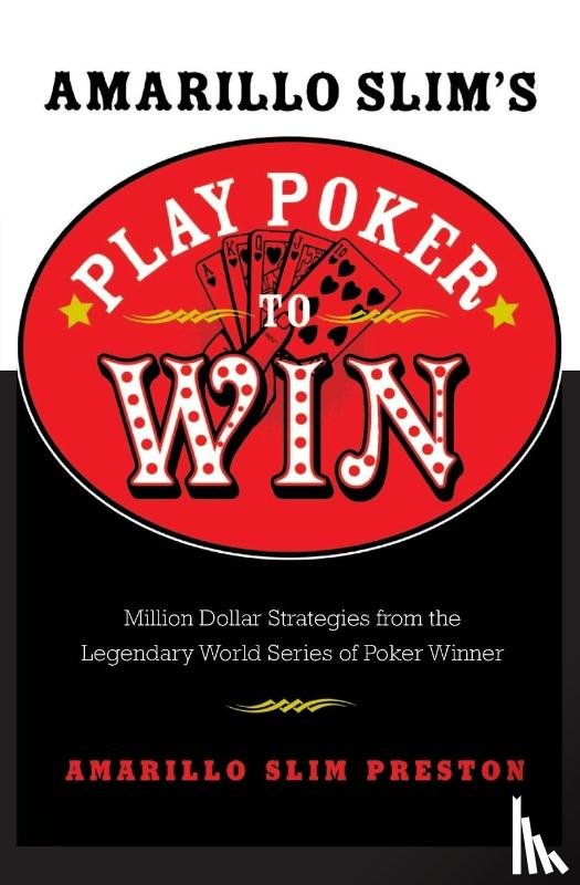 Preston, Amarillo Slim - Amarillo Slim's Play Poker to Win