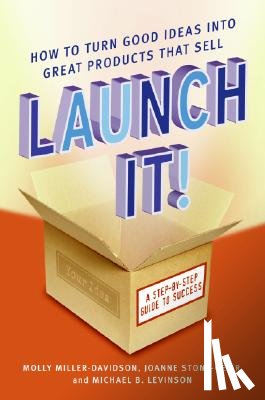 Miller-Davidson, Molly, Stone-Geier, JoAnne, Levinson, Michael B. - Launch It!