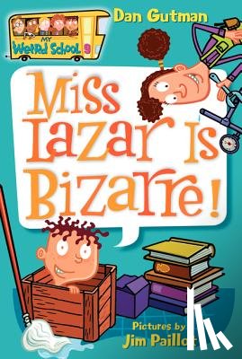 Gutman, Dan - My Weird School #9: Miss Lazar Is Bizarre!