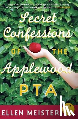 Meister, Ellen - Secret Confessions of the Applewood PTA
