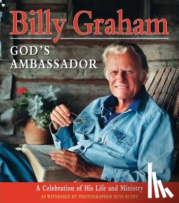 Graham, Billy - Billy Graham, God's Ambassador