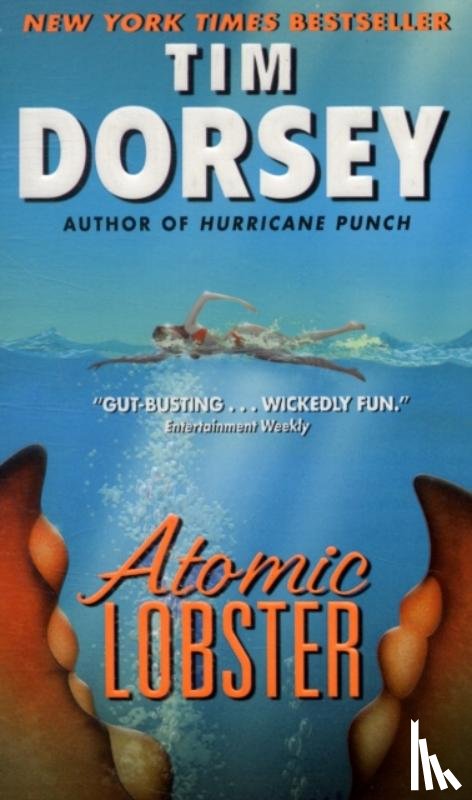 Dorsey, Tim - ATOMIC LOBSTER