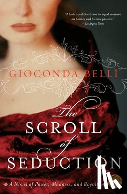 Belli, Gioconda - The Scroll of Seduction
