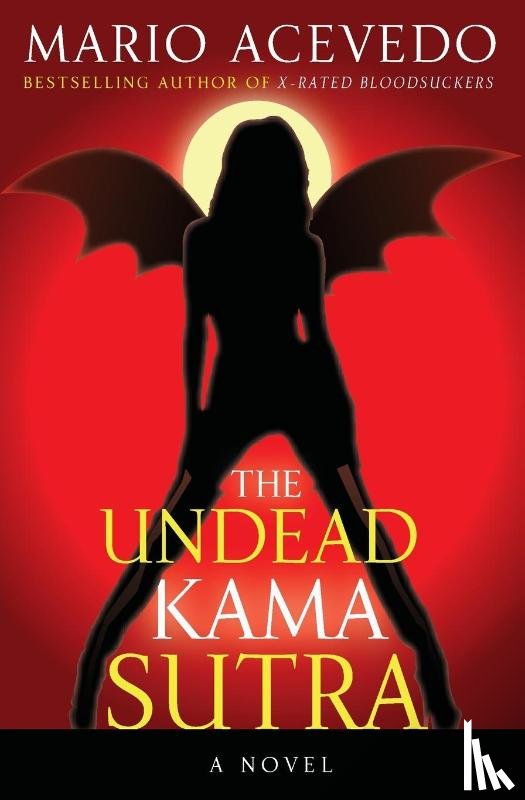 Acevedo, Mario - The Undead Kama Sutra