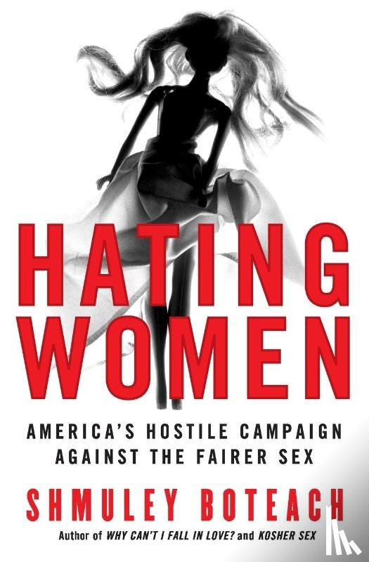 Boteach, Shmuley - Hating Women