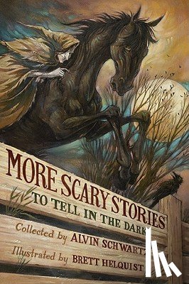 Schwartz, Alvin - More Scary Stories to Tell in the Dark