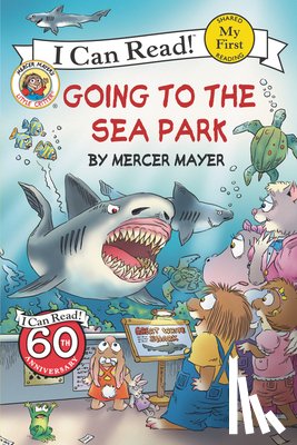 Mayer, Mercer - Little Critter: Going to the Sea Park