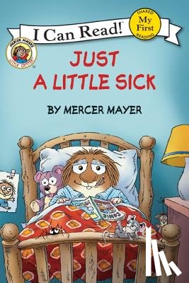 Mayer, Mercer - Little Critter: Just a Little Sick
