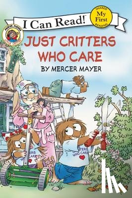 Mayer, Mercer - Little Critter: Just Critters Who Care