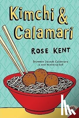 Kent, Rose - Kimchi & Calamari