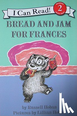 Hoban, Russell - Bread and Jam for Frances