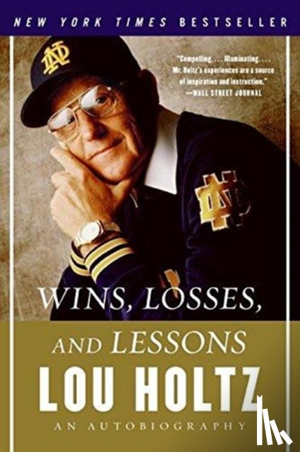 Holtz, Lou - Wins, Losses, and Lessons