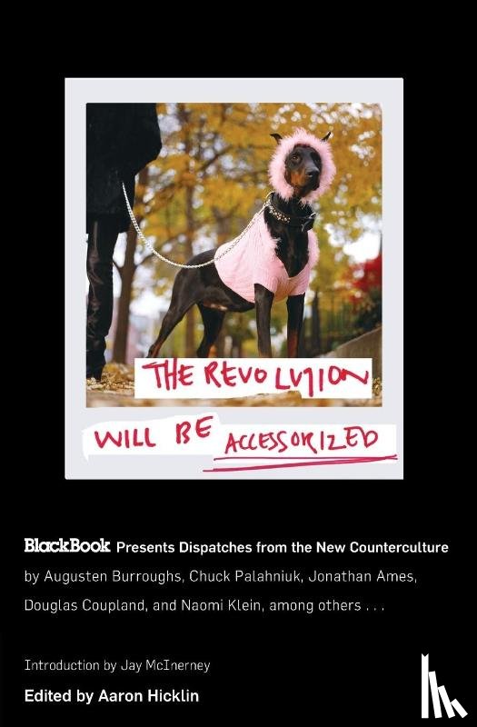 Hicklin, Aaron - The Revolution Will Be Accessorized