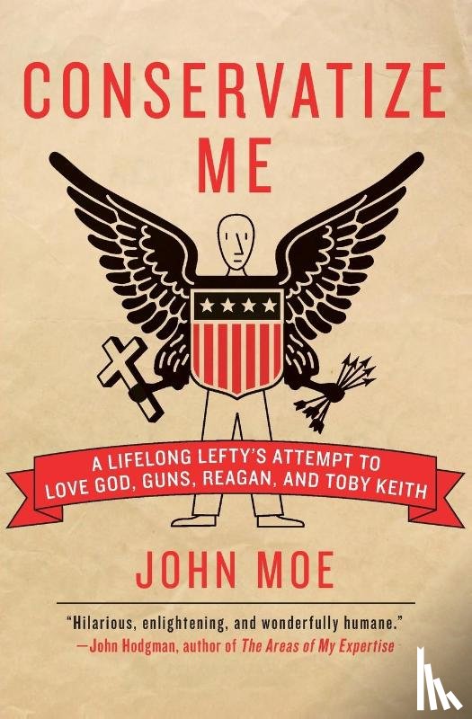 Moe, John - Conservatize Me