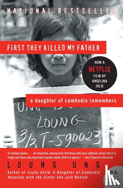 Ung, Loung - First They Killed My Father