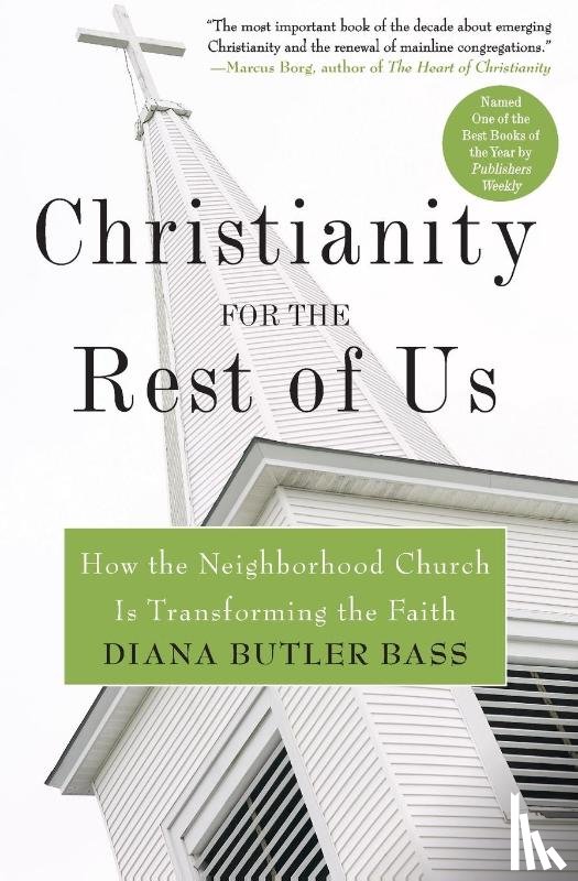 Bass, Diana Butler - Christianity for the Rest of Us