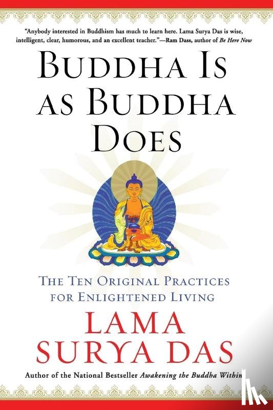 Das, Surya - BUDDHA IS AS BUDDHA DOES