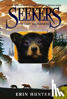 Hunter, Erin - Seekers #4: The Last Wilderness
