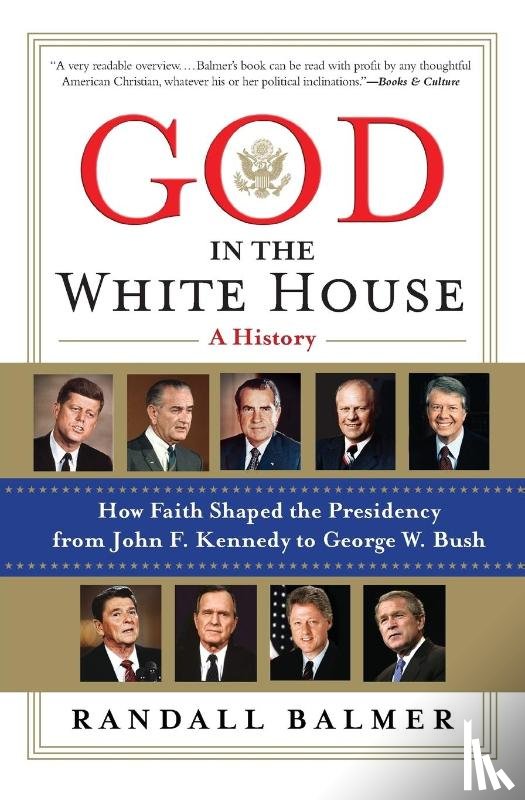 Balmer, Randall - God In The White House