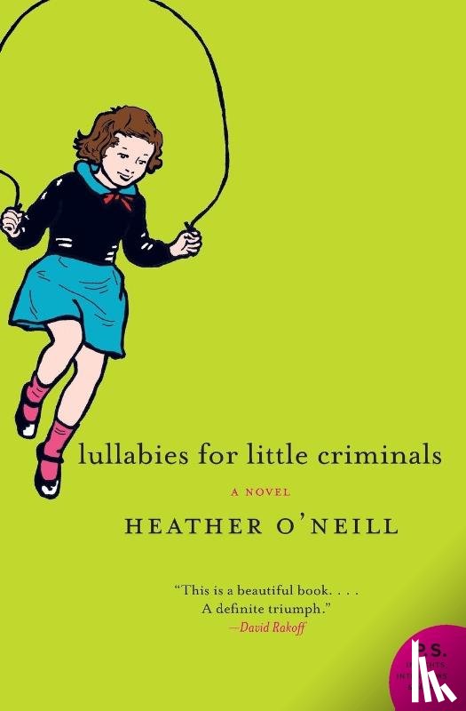 O'Neill, Heather - Lullabies for Little Criminals