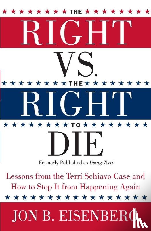 Eisenberg, Jon - Right Vs The Right To Die