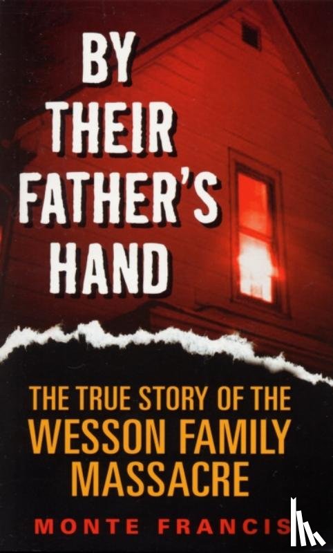 Francis, Monte - By Their Father's Hand