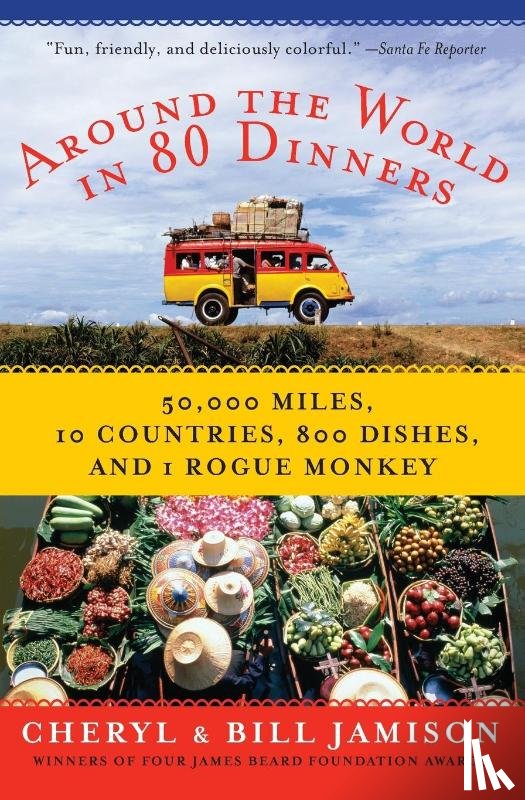 Jamison, Bill, Jamison, Cheryl Alters - Around the World in 80 Dinners
