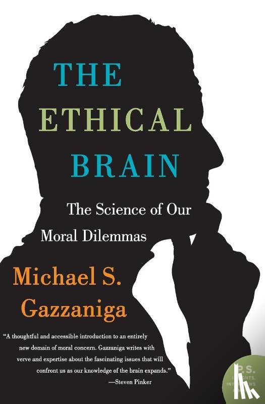Gazzaniga, Michael S. - The Ethical Brain