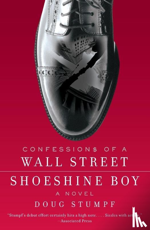 Stumpf, Doug - Confessions of A Wall Street Shoeshine Boy