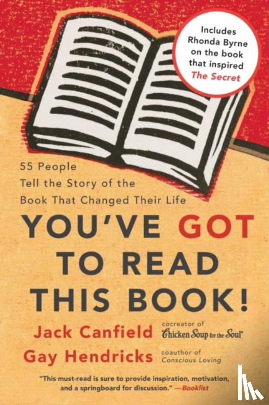 Canfield, Jack, Hendricks, Gay, PhD - You've GOT to Read This Book!