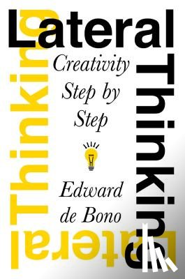 de Bono, Edward - Lateral Thinking: Creativity Step by Step
