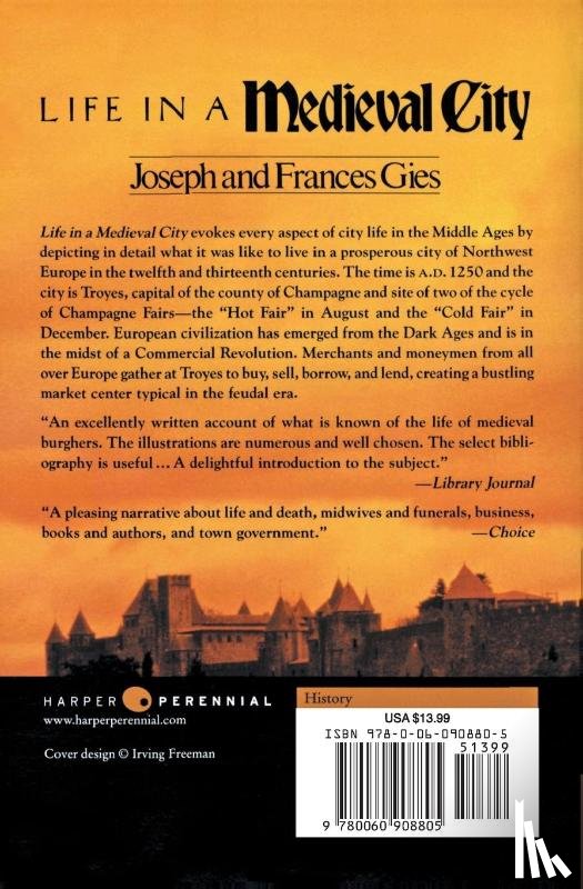 Gies, Frances, Gies, Joseph - Life in a Medieval City