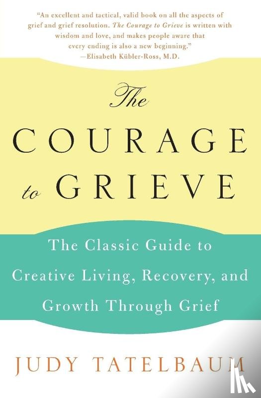 Tatelbaum, Judy - The Courage to Grieve