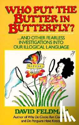 Feldman, David - Who Put the Butter in Butterfly?