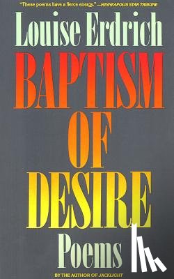 Erdrich, Louise - Baptism of Desire