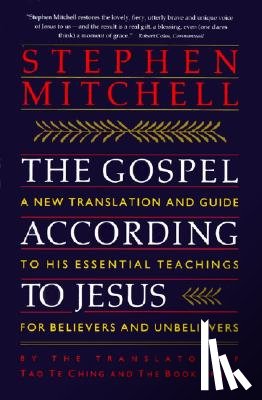 Mitchell, Stephen a - The Gospel According to Jesus