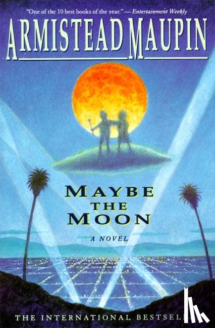 Maupin, Armistead - Maybe the Moon