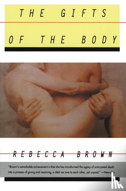 Brown, Rebecca - The Gifts of the Body