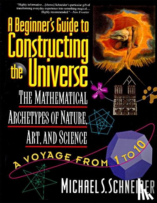 Schneider, Michael S. - A Beginner's Guide to Constructing the Universe