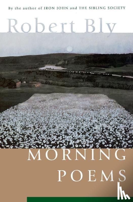 Bly, Robert - Morning Poems