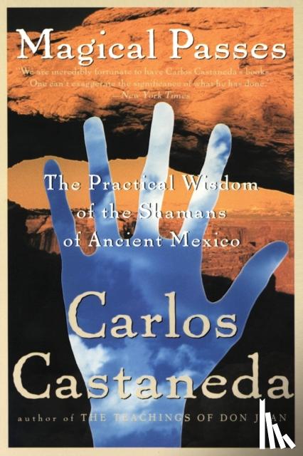 Castaneda, Carlos - Magical Passes