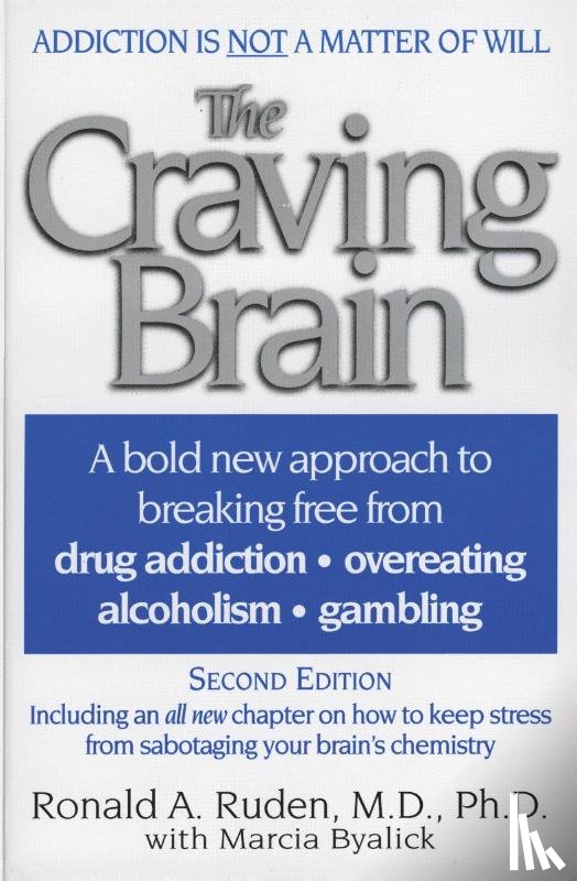 Ruden, Ronald A. - The Craving Brain