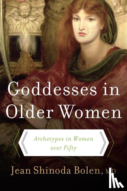Bolen, Jean Shinoda - Goddesses in Older Women