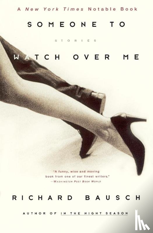 Bausch, Richard - Someone to Watch Over Me