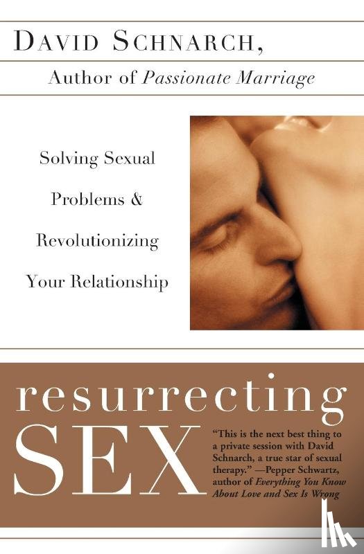 Schnarch, David, Maddock, James - Resurrecting Sex