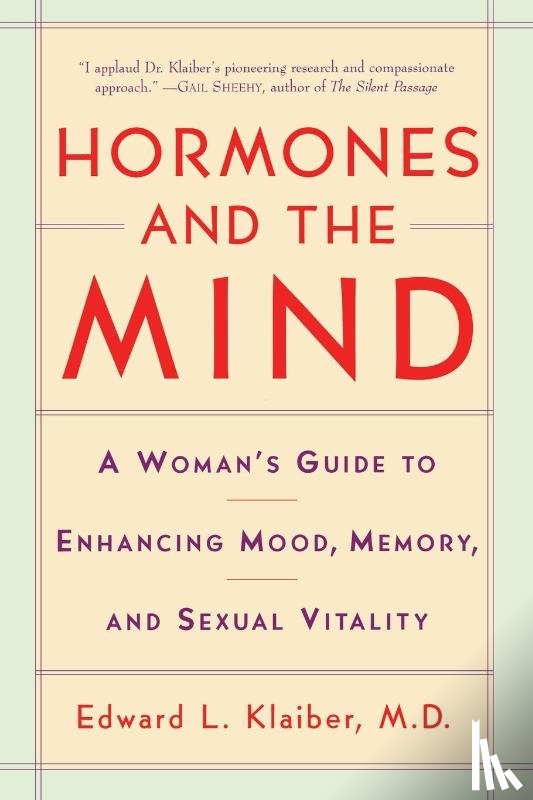 Edward L. Klaiber, M.D. - Hormones and the Mind